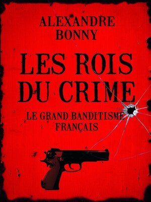 cover image of Les rois du crime